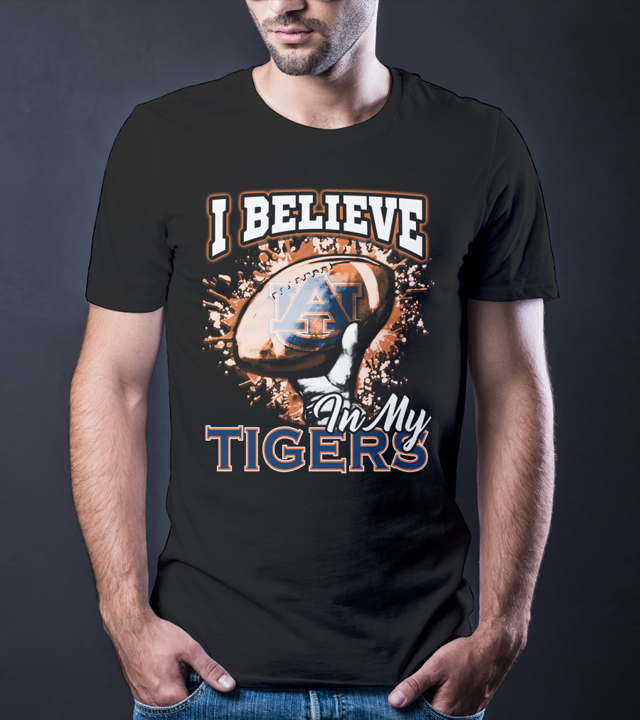 I Believe In My Auburn Tigers Football T-Shirt