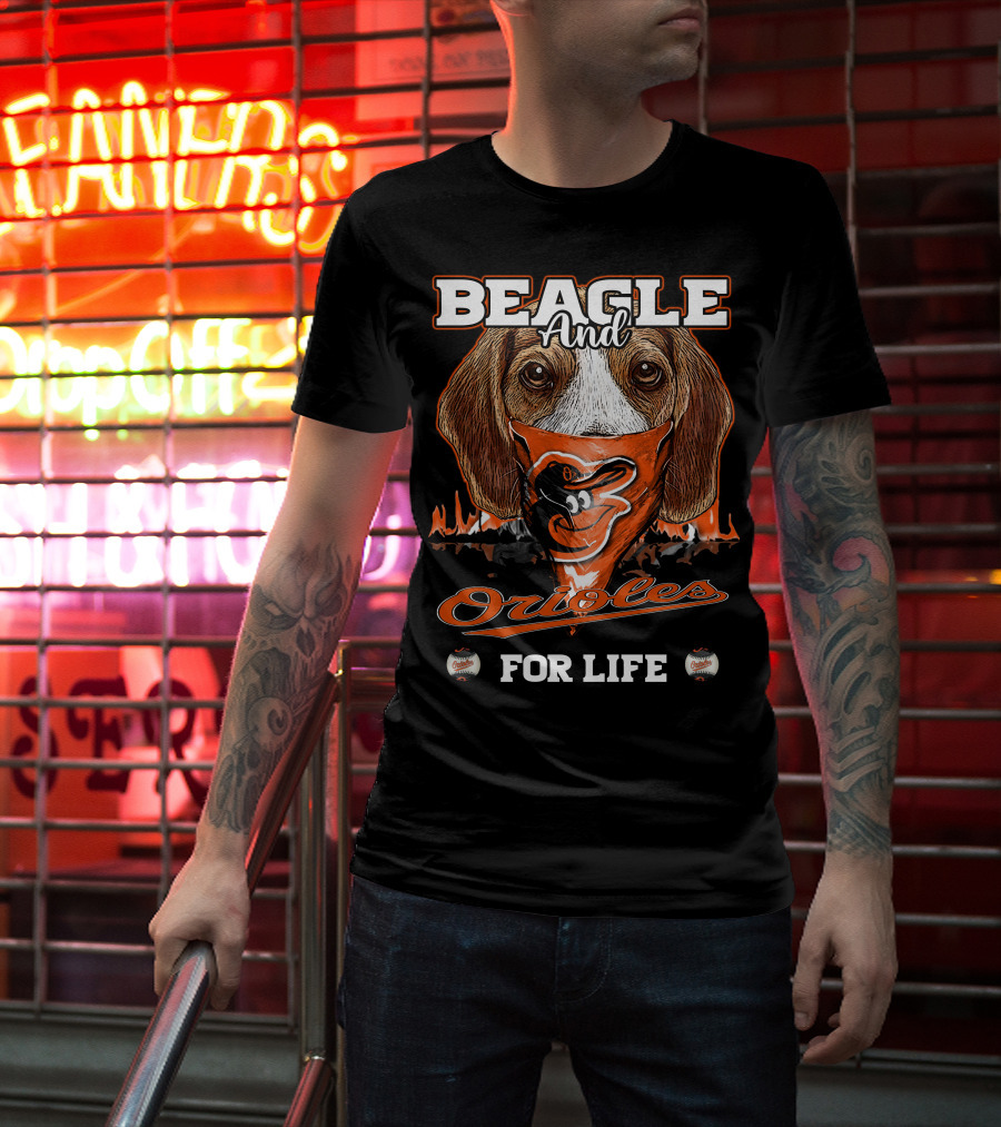 Beagle And Orioles For Life T-Shirt