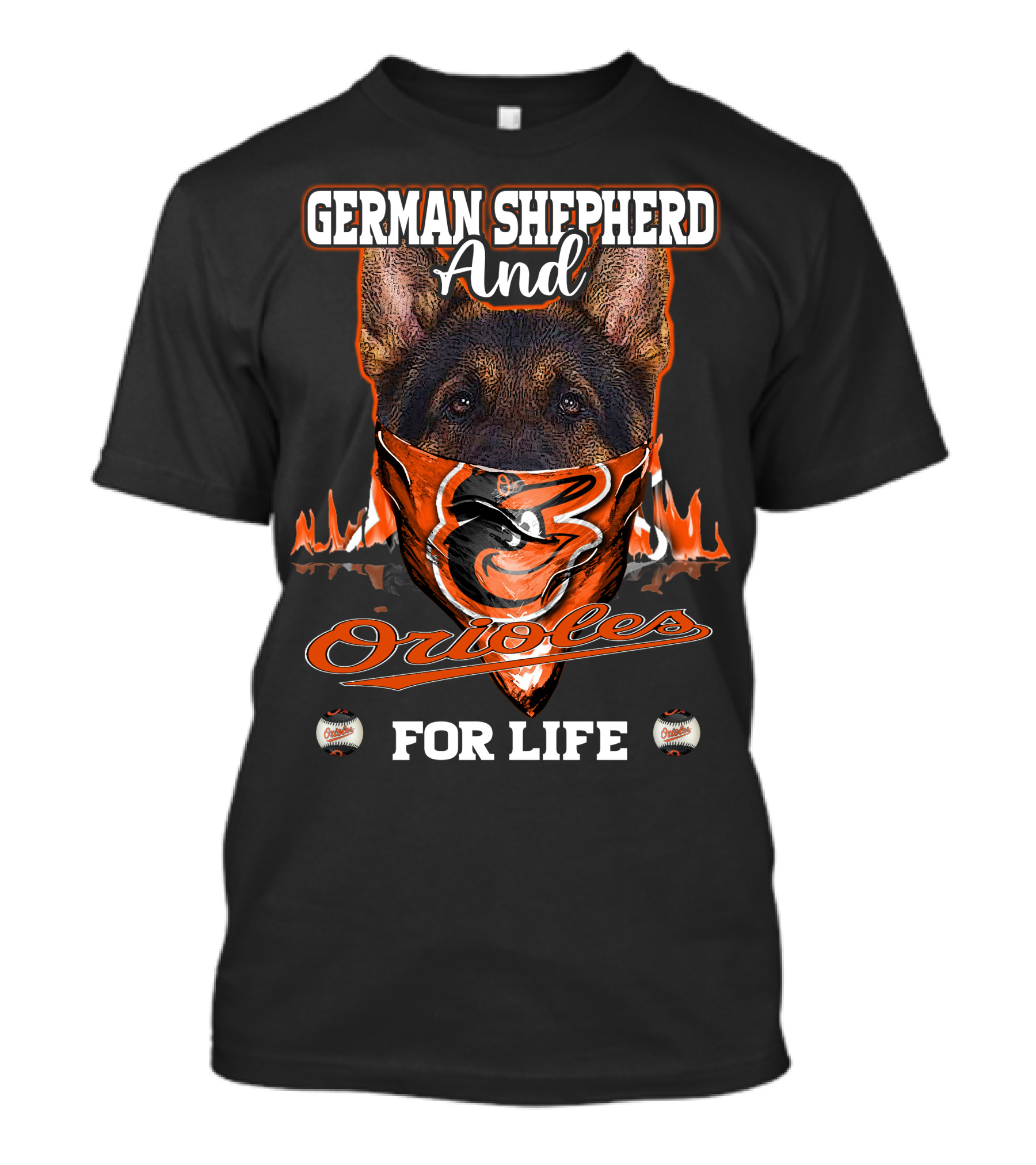 German Shepherd And Orioles For Life T-Shirt