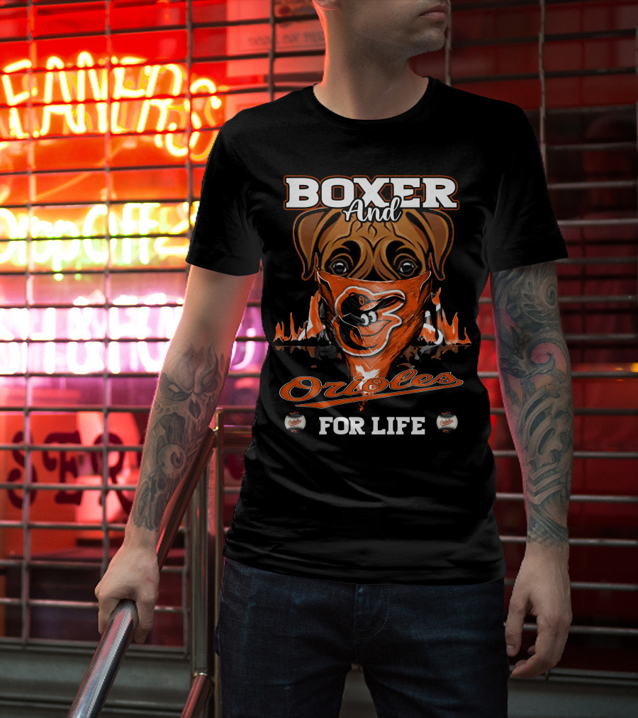 Boxer And Orioles For Life Baltimore Orioles T-Shirt