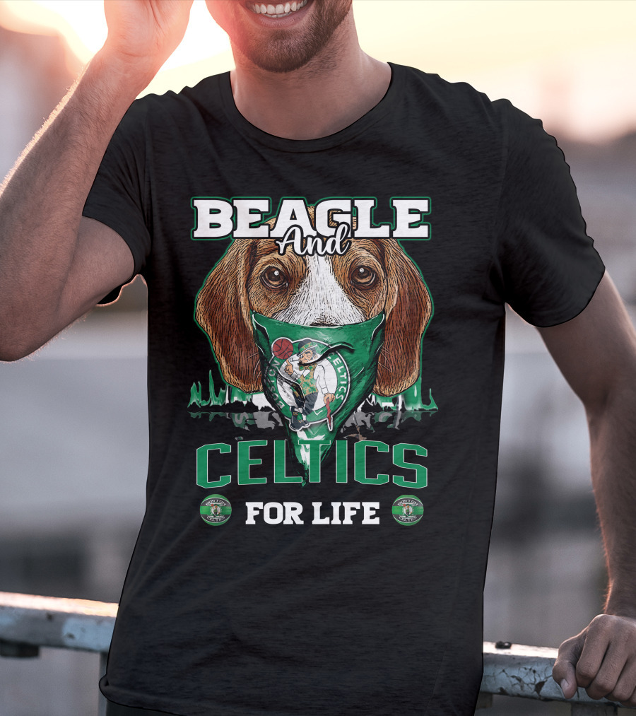 Beagle And Celtics For Life Boston Celtics T-Shirt