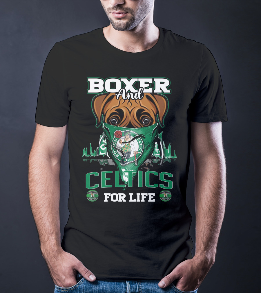 Boxer And Boston Celtics For Life T-Shirt