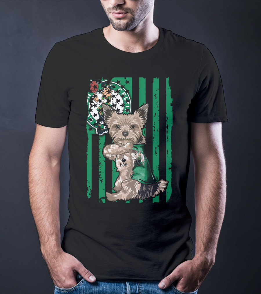 Yorkshire Terrier I Love Mom Boston Celtics Green Stripes T-Shirt