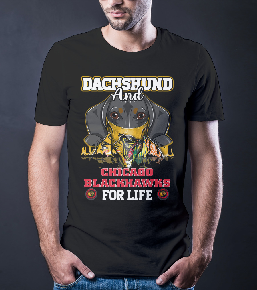 Dachshund And Chicago Blackhawks For Life T-Shirt