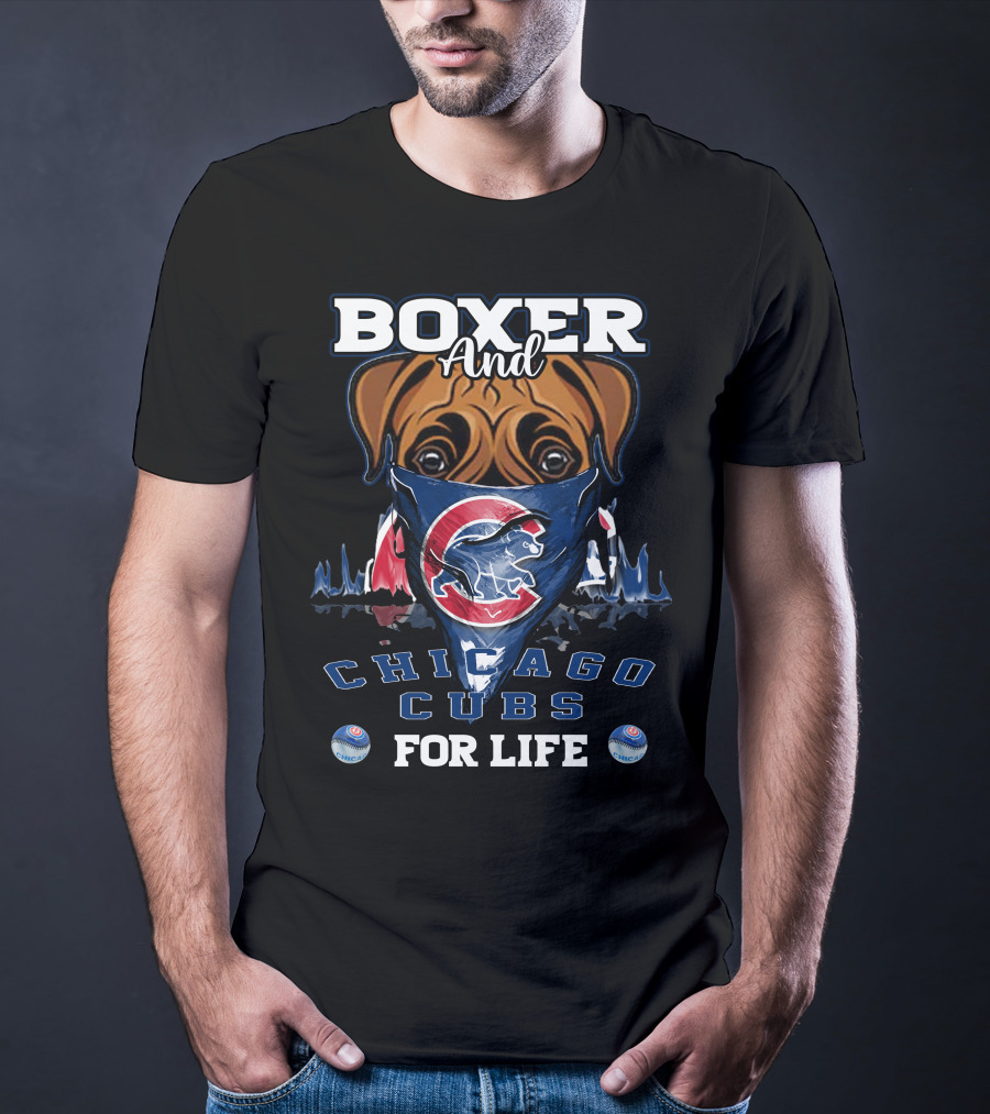 Boxer And Chicago Cubs For Life With Cubs Logo And Bandana T-Shirt