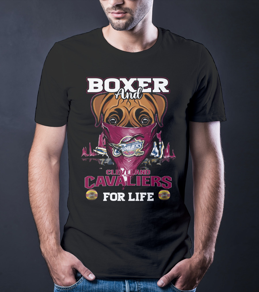 Boxer And Cleveland Cavaliers For Life T-Shirt