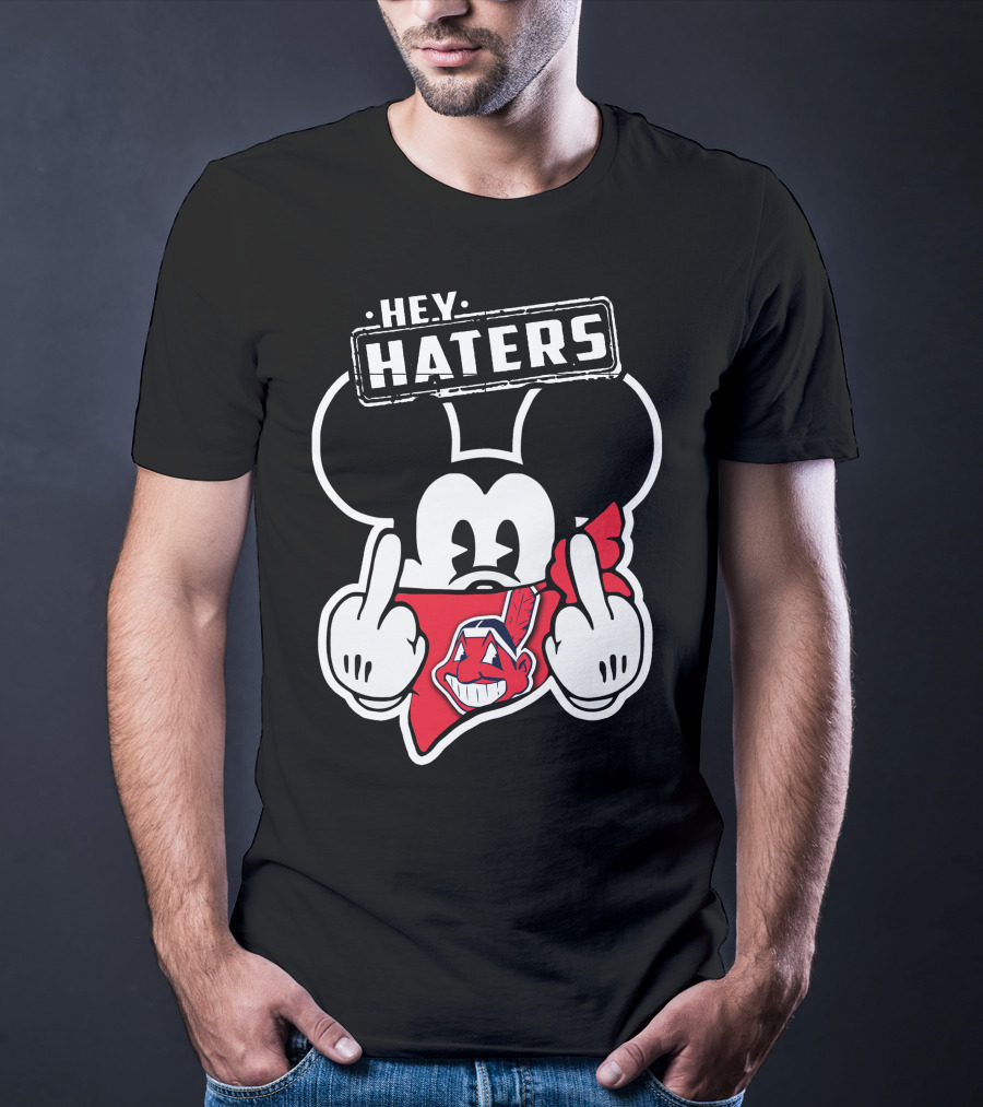HEY HATERS Mick Cleveland Indians T-Shirt