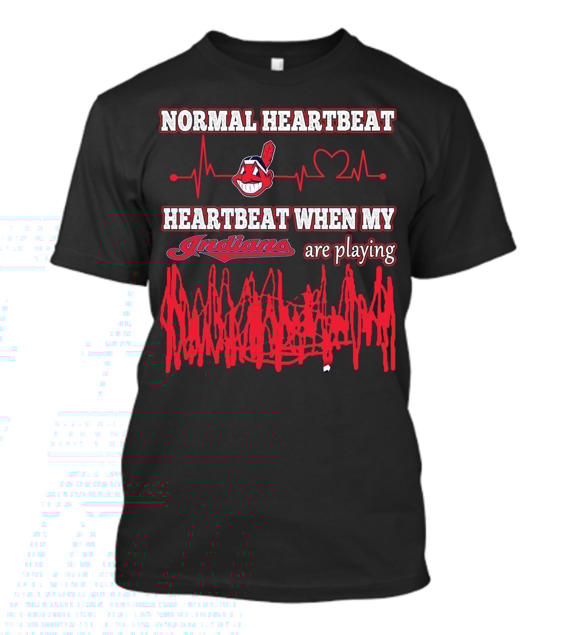 Normal Heartbeat Heartbeat When My Indians Are Playing T-Shirt