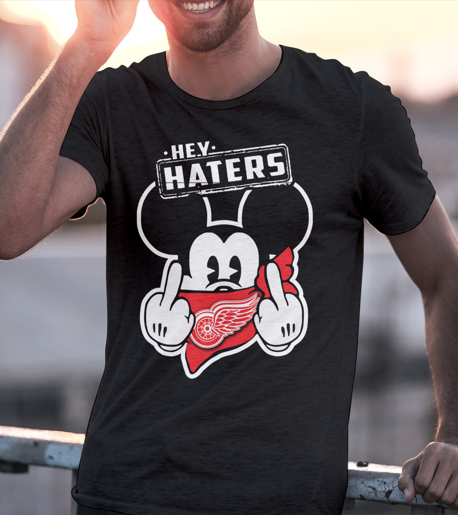 Hey Haters Mick Detroit Red Wings T-Shirt