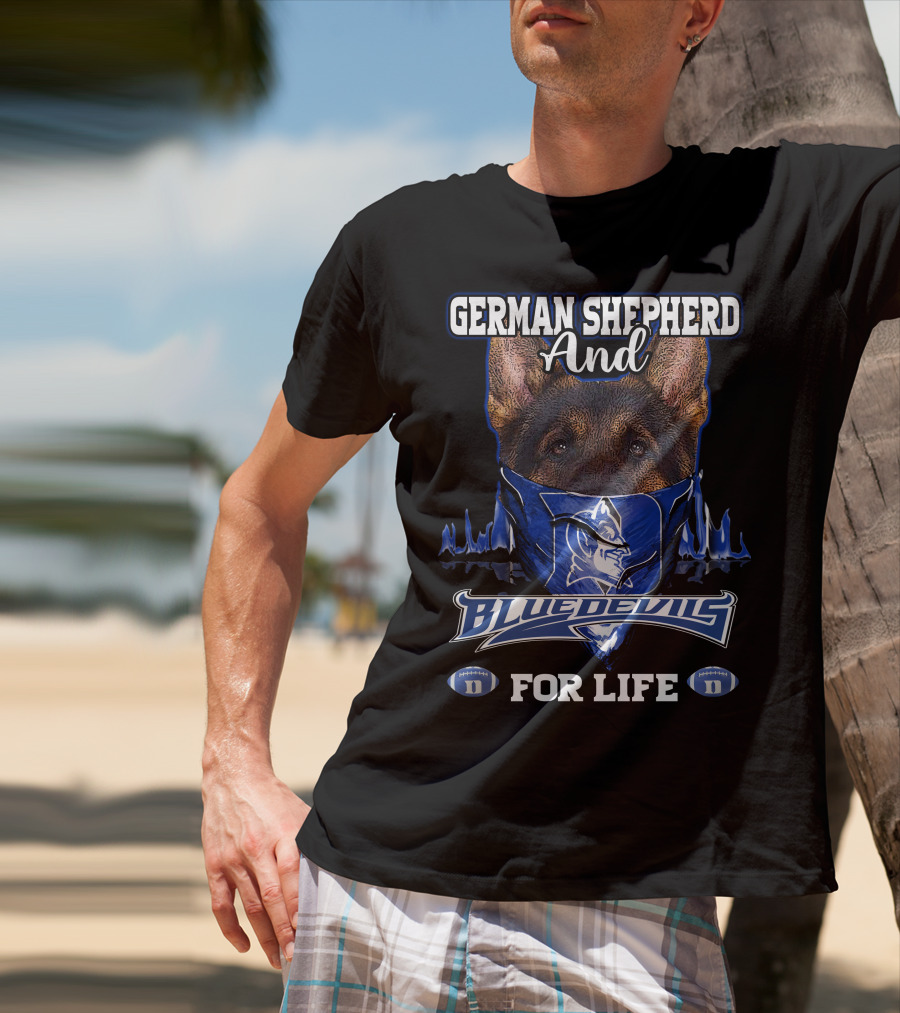 German Shepherd And Duke Blue Devils For Life T-Shirt