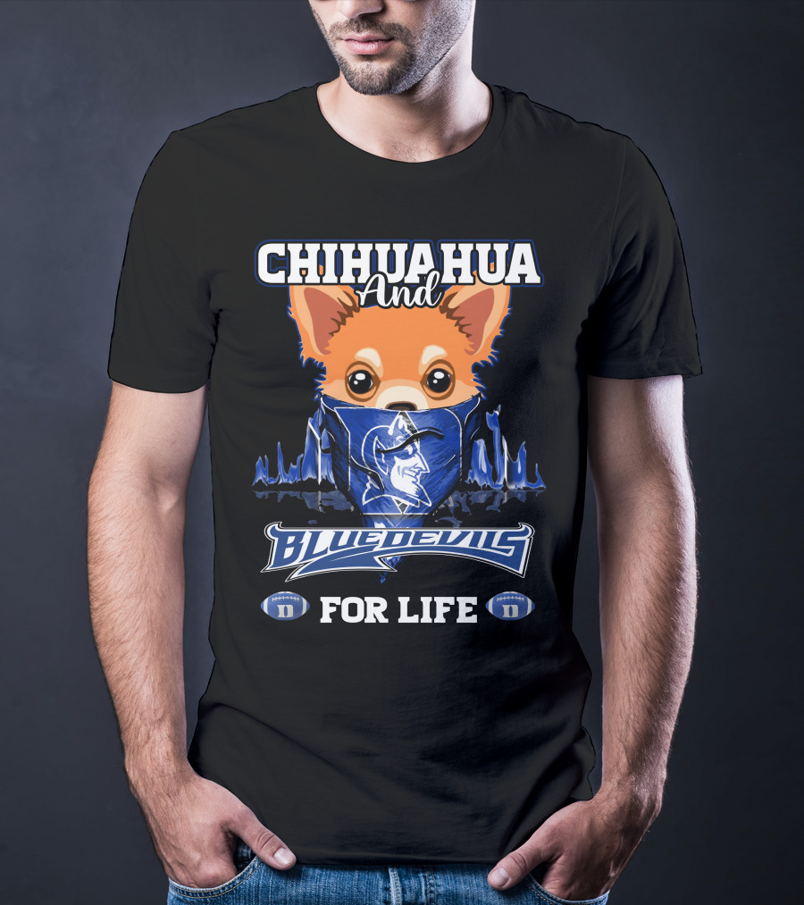 Chihuahua And Blue Devils Football For Life T-Shirt