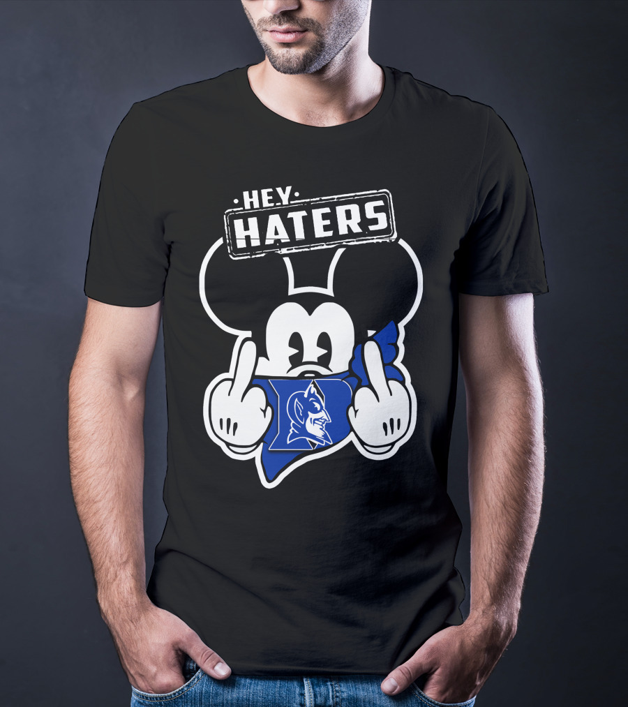 Hey Haters Mick Duke Blue Devils T-Shirt