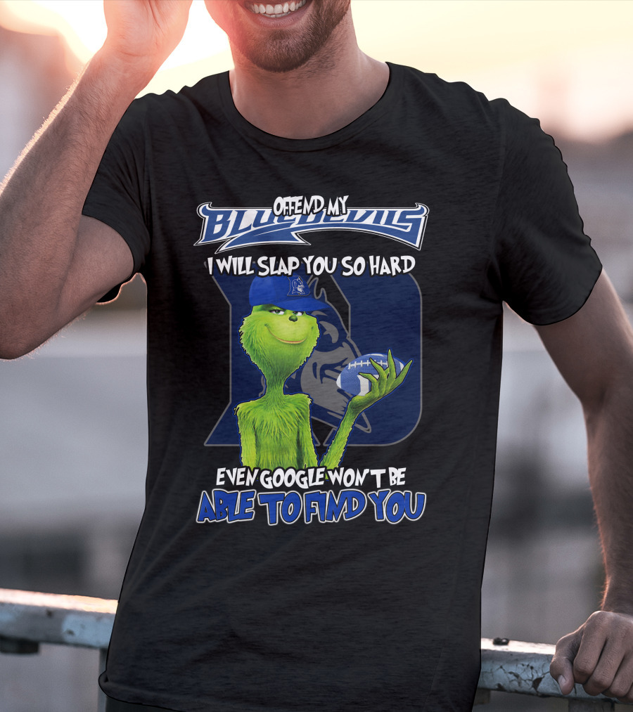 Grinch Offend My Blue Devils Football Joke T-Shirt