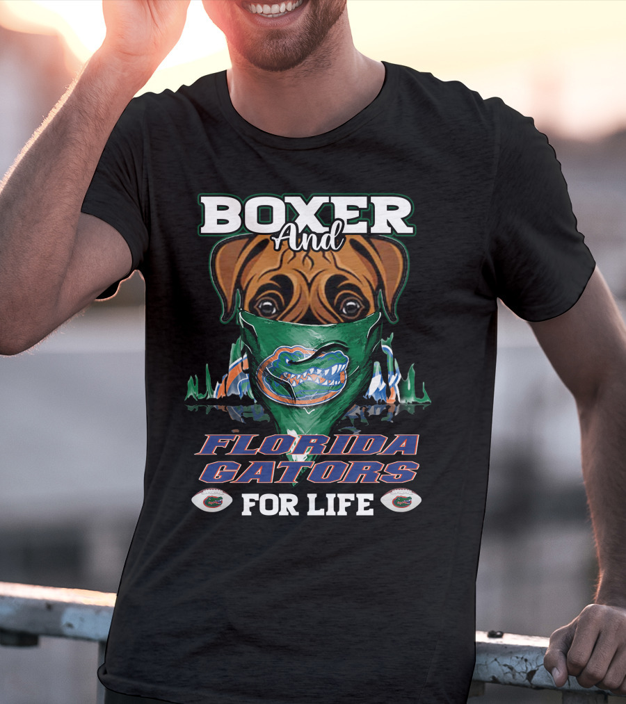 Boxer And Florida Gators For Life T-Shirt