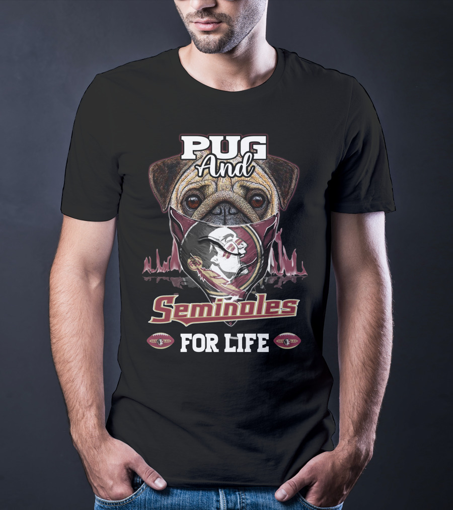 Pug And Seminoles For Life T-Shirt