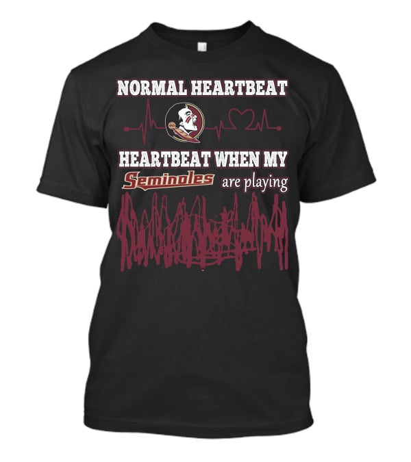 Normal Heartbeat Heartbeat When My Seminoles Are Playing T-Shirt