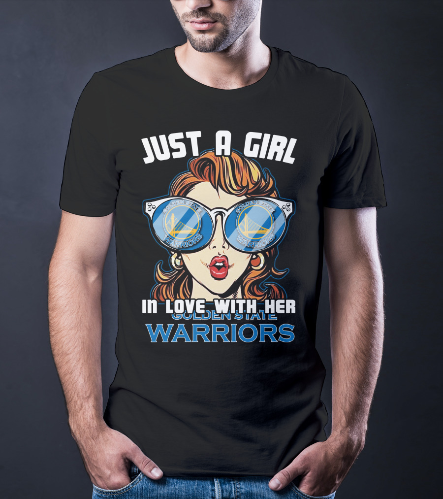 Just A Girl In Love With Her Golden State Warriors T-Shirt