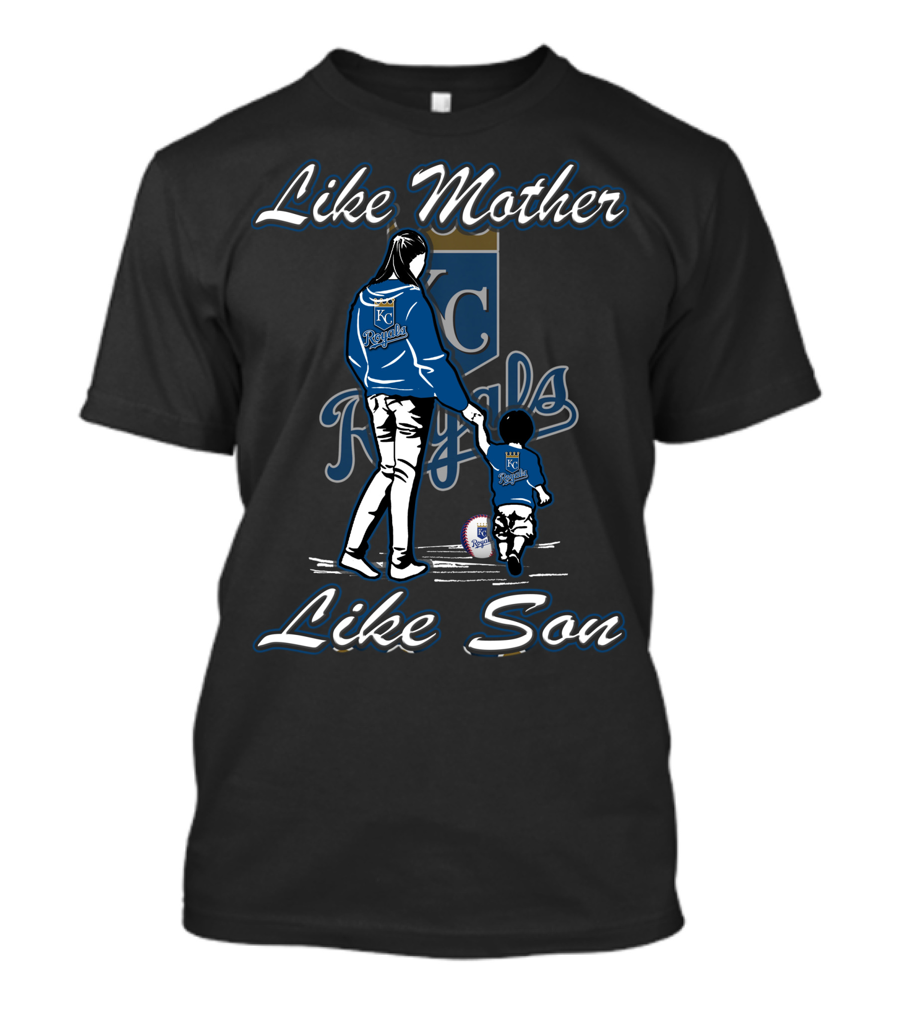Like Mother Like Son KC Royals T-Shirt