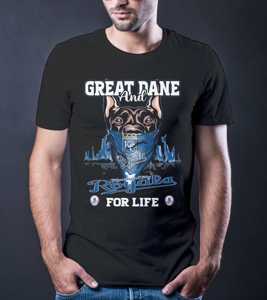 Great Dane And Kansas City Royals For Life T-Shirt
