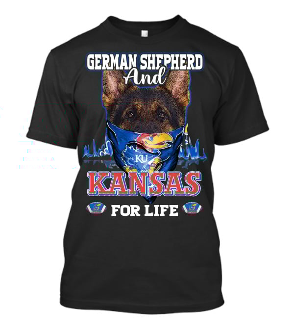 German Shepherd And KU Kansas For Life T-Shirt