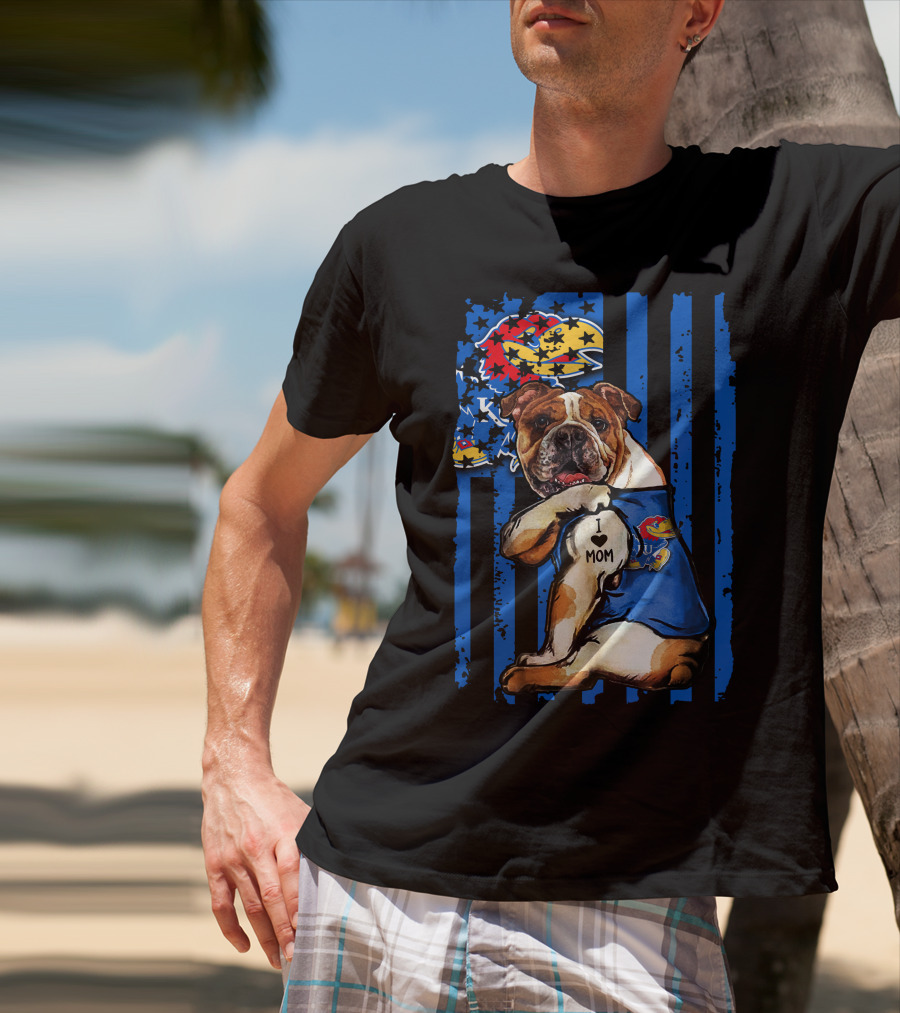 Bulldog Wearing Kansas Jayhawks I Love Mom Tattoo With Blue Stripes And Jayhawk T-Shirt