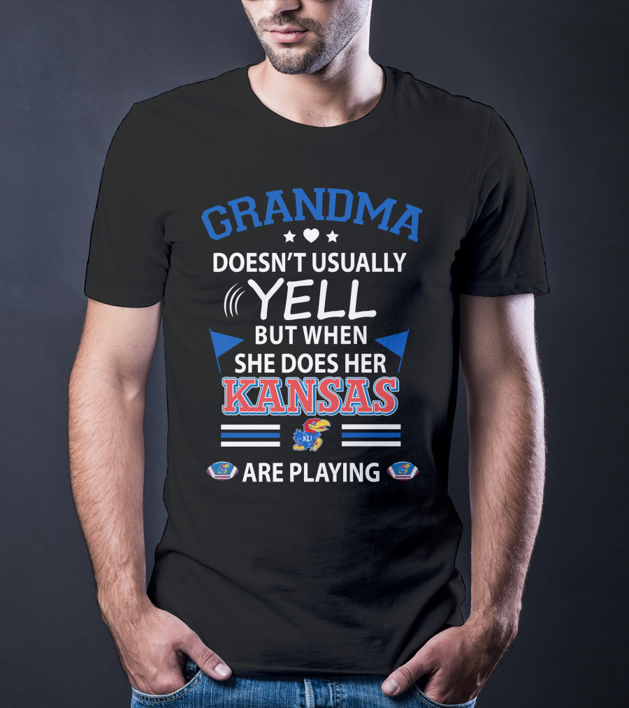 Grandma Doesn't Usually Yell But When She Does Her Kansas Jayhawks Are Playing T-Shirt