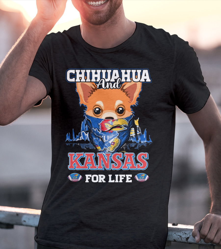 Chihuahua And Kansas Jayhawks Mascot For Life T-Shirt