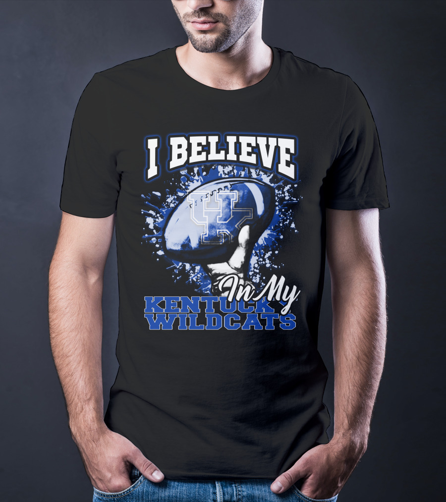 I Believe In My Kentucky Wildcats T-Shirt