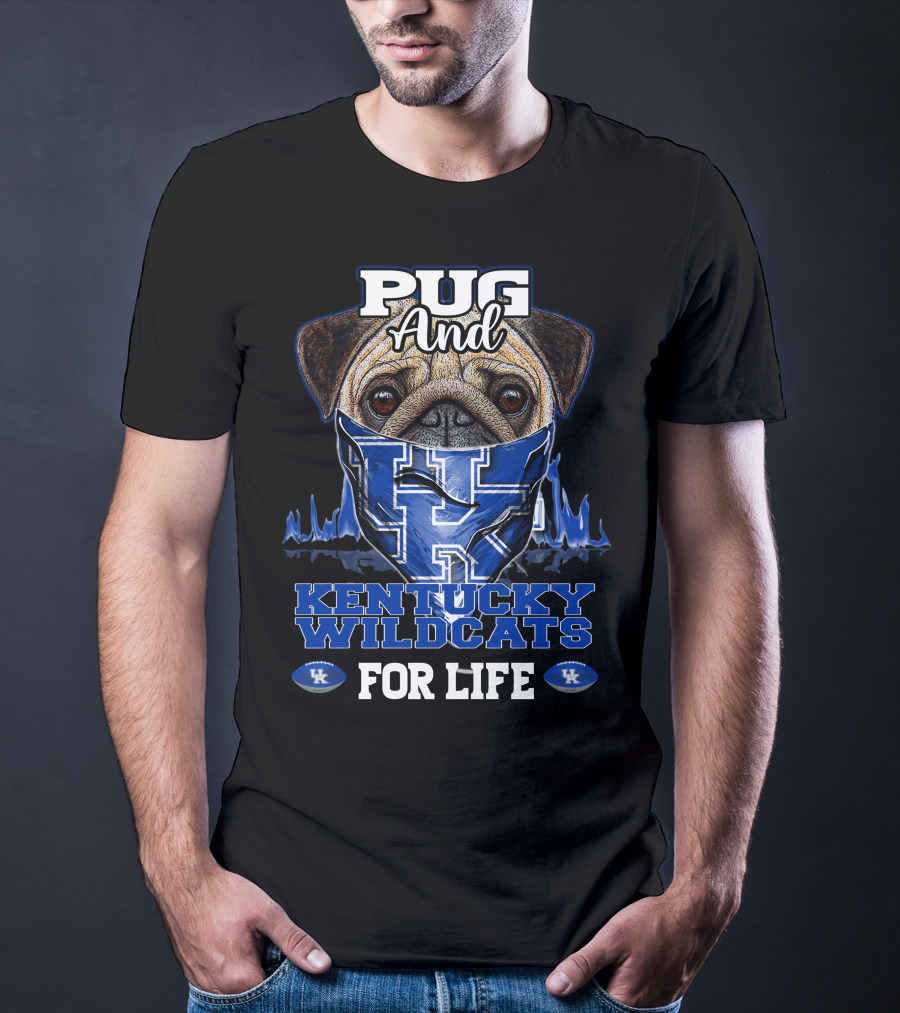 Pug And Kentucky Wildcats UK For Life T-Shirt