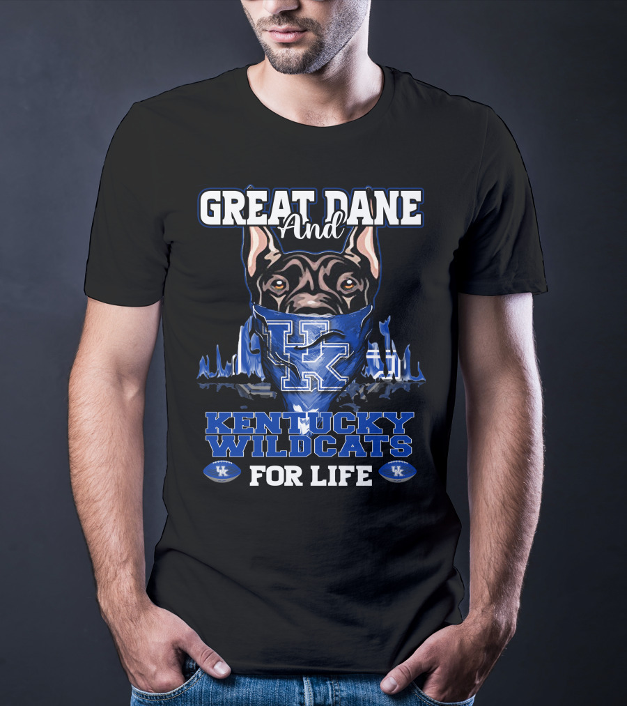 Great Dane And Kentucky Wildcats For Life T-Shirt