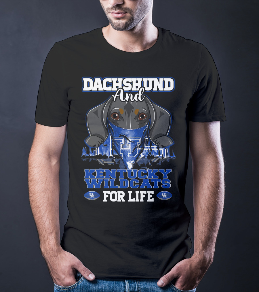 Dachshund And Kentucky Wildcats For Life T-Shirt