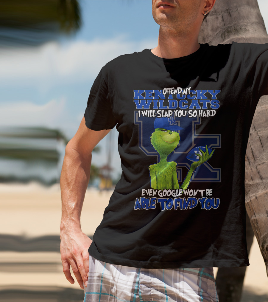 Offend My Kentucky Wildcats Grinch Even Google Won't Be Able To Find You T-Shirt