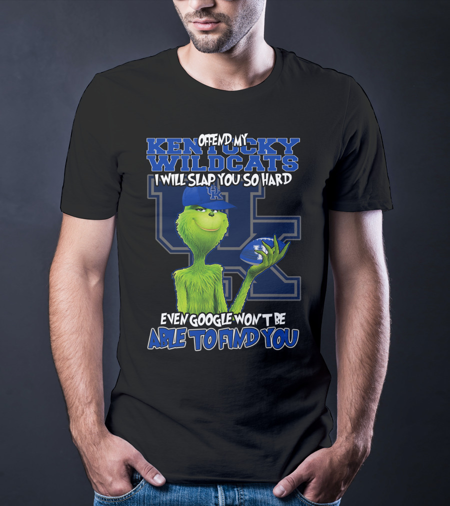 Offend My Kentucky Wildcats Grinch Even Google Won't Be Able To Find You T-Shirt