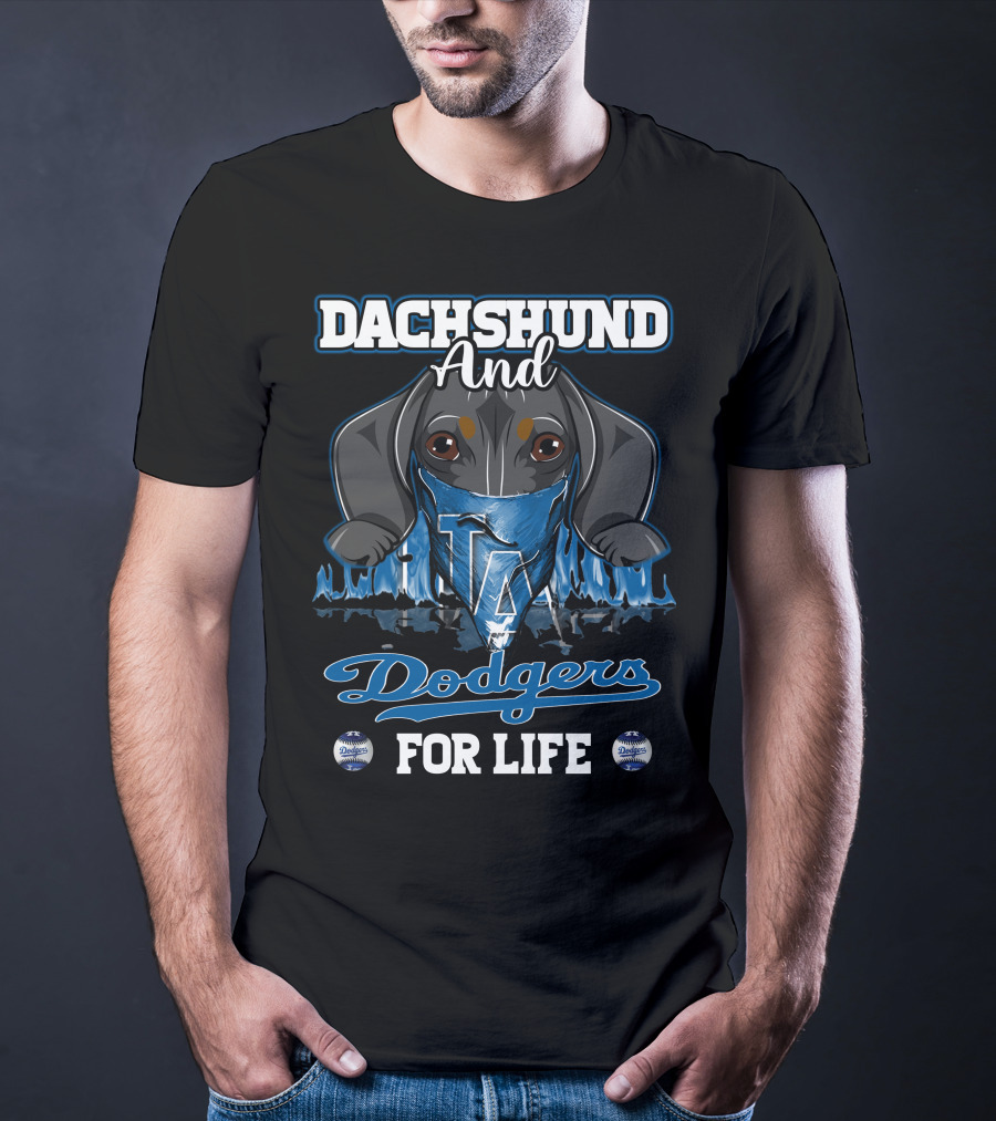 Dachshund And Dodgers LA For Life T-Shirt