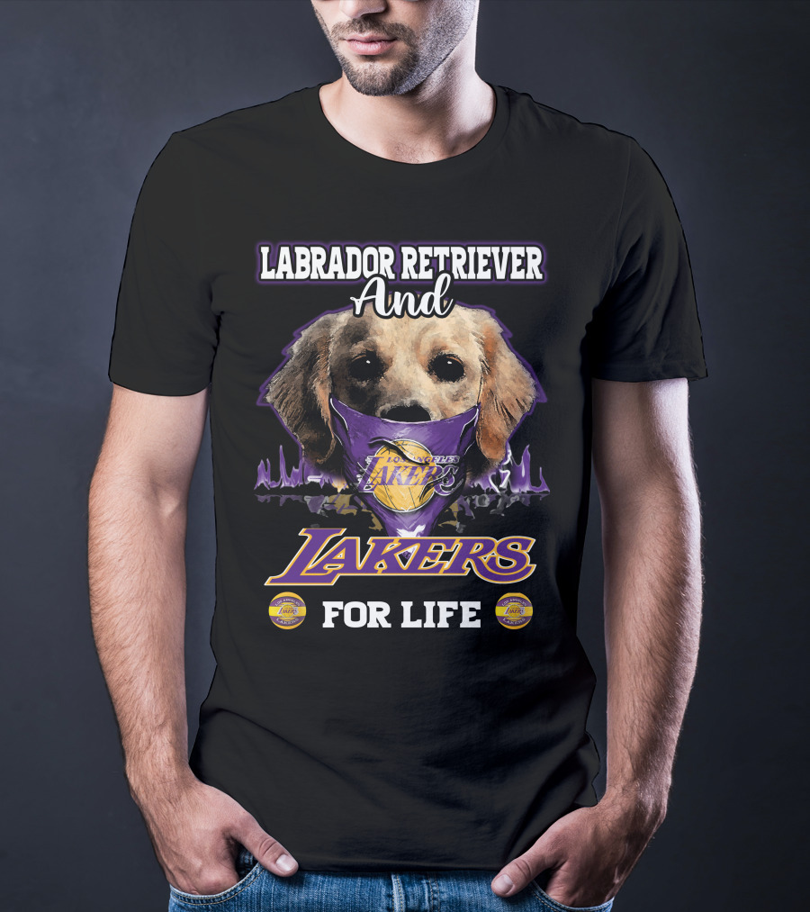 Labrador Retriever And Los Angeles Lakers For Life T-Shirt