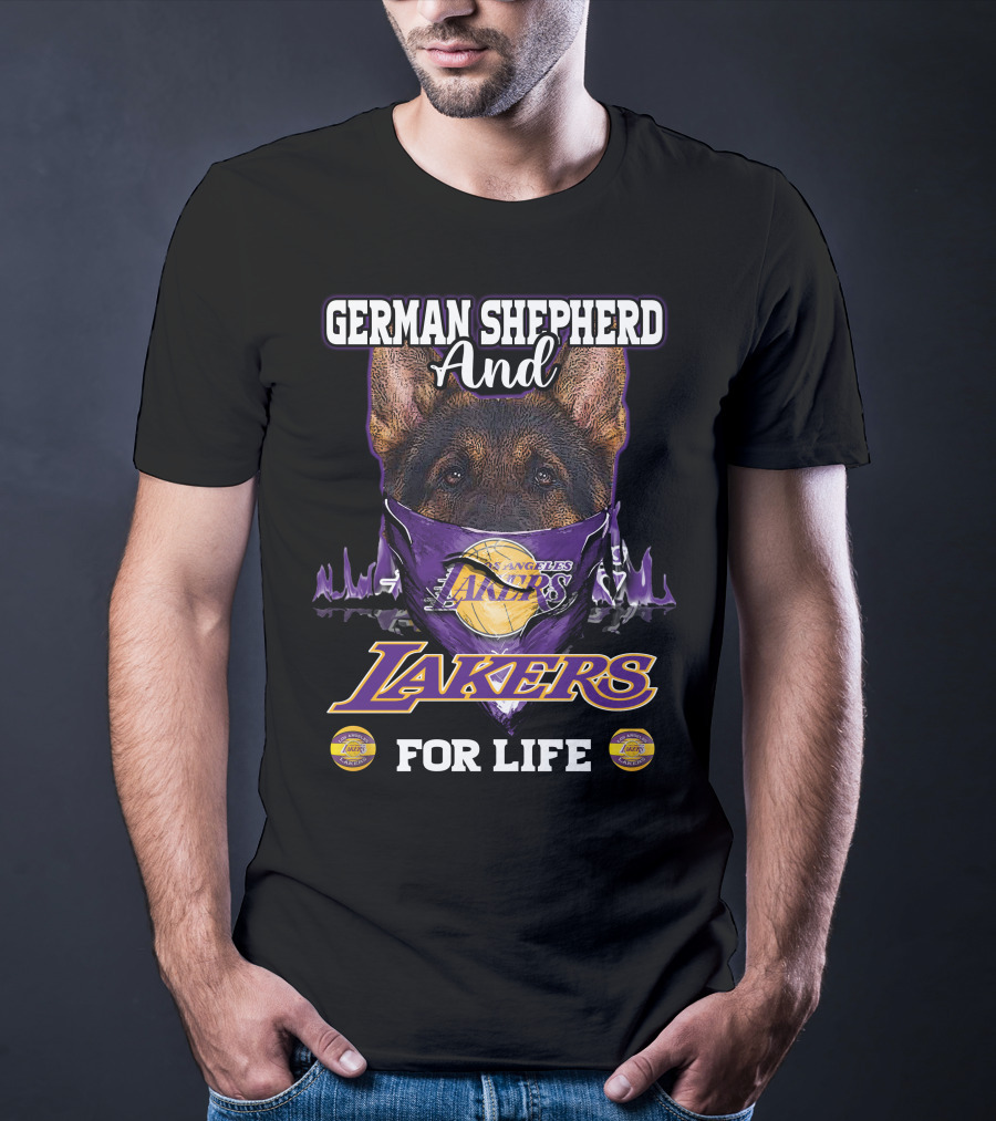 German Shepherd And Los Angeles Lakers For Life T-Shirt