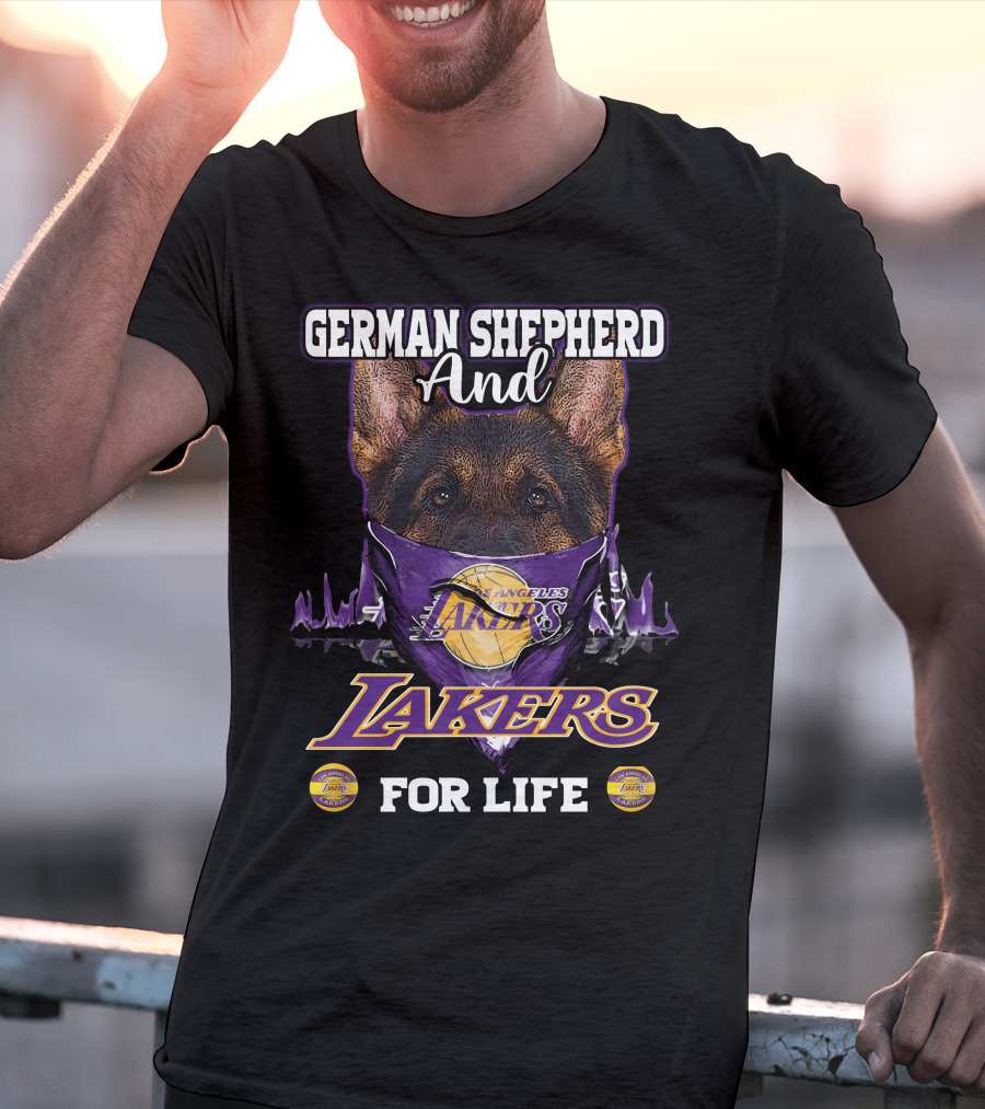 German Shepherd And Los Angeles Lakers For Life T-Shirt