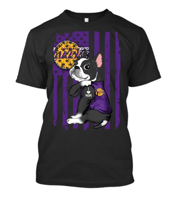 Boston Terrier I Love Mom Los Angeles Lakers Basketball T-Shirt