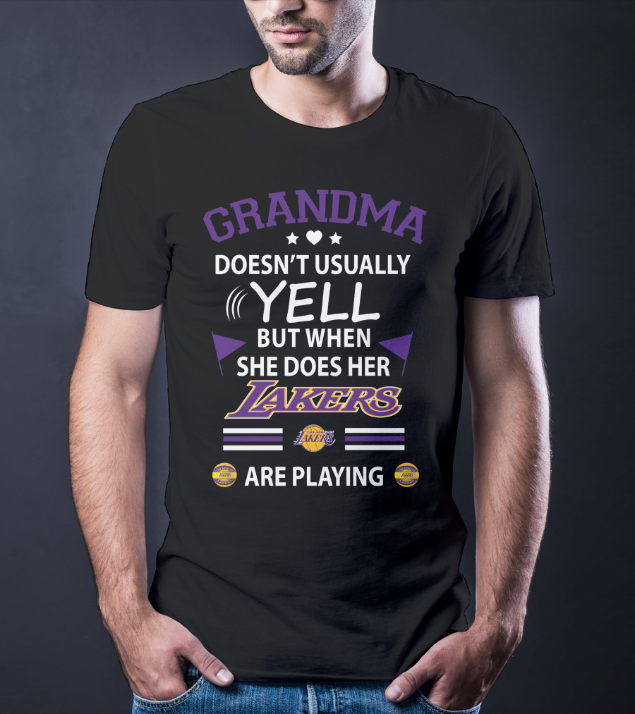 Grandma Doesn’t Usually Yell But When She Does Her Lakers Are Playing T-Shirt