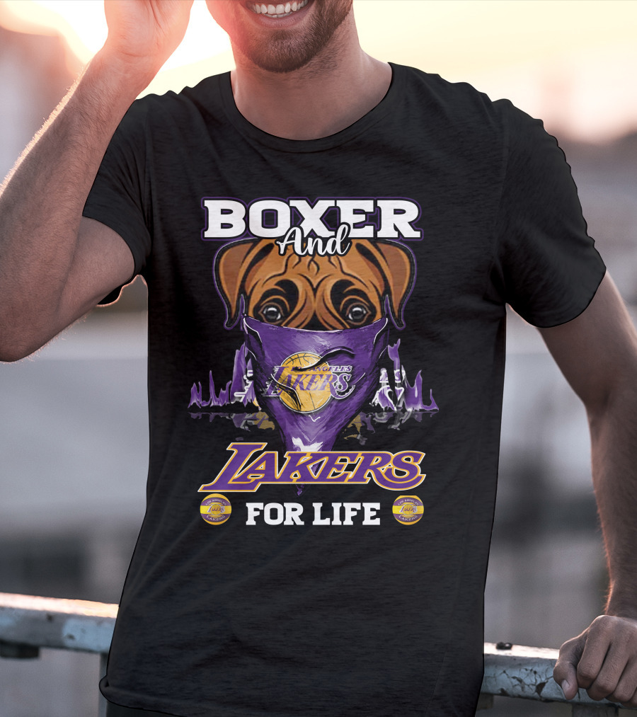 Boxer And Los Angeles Lakers For Life T-Shirt