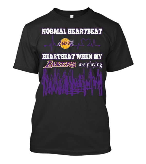 Normal Heartbeat Heartbeat When My Los Angeles Lakers Are Playing T-Shirt