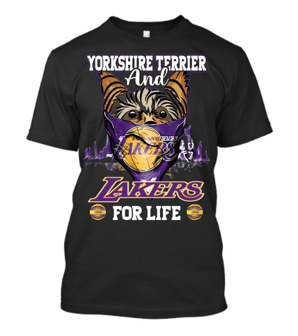 Yorkshire Terrier And Los Angeles Lakers For Life T-Shirt