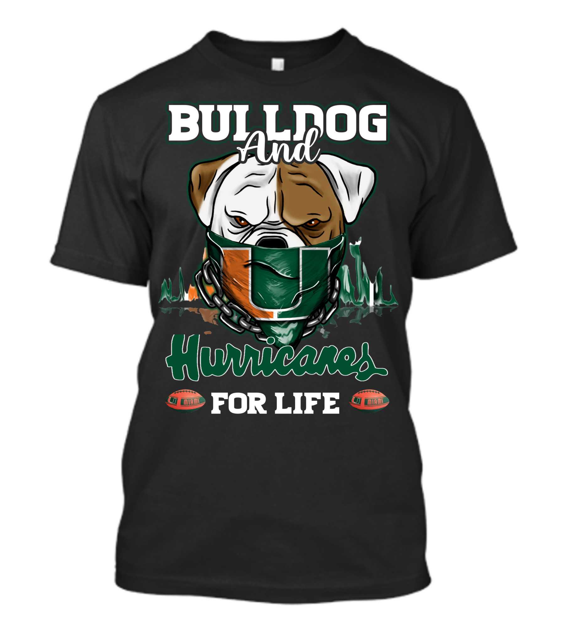 Bulldog And Hurricanes For Life Miami Football T-Shirt
