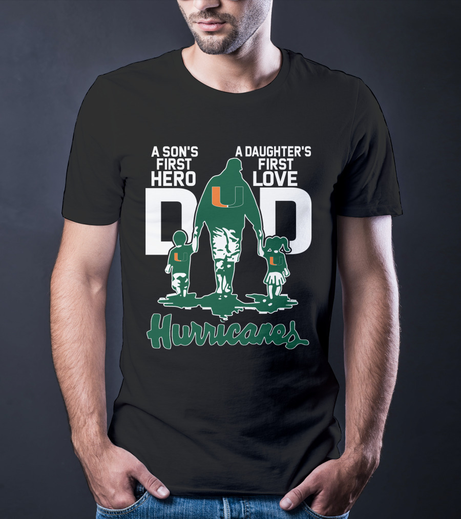 A Son's First Hero A Daughter's First Love Dad Hurricanes T-Shirt