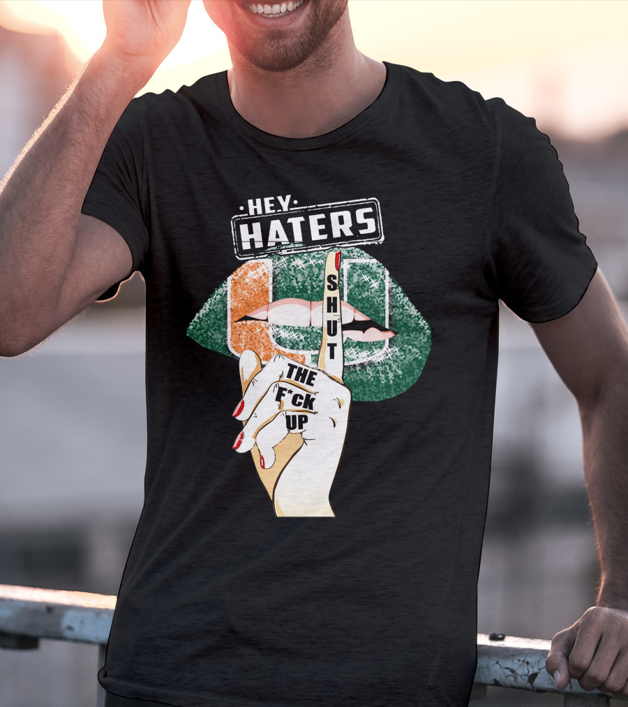 Hey Haters Miami Hurricanes Lip Shut Up Finger T-Shirt