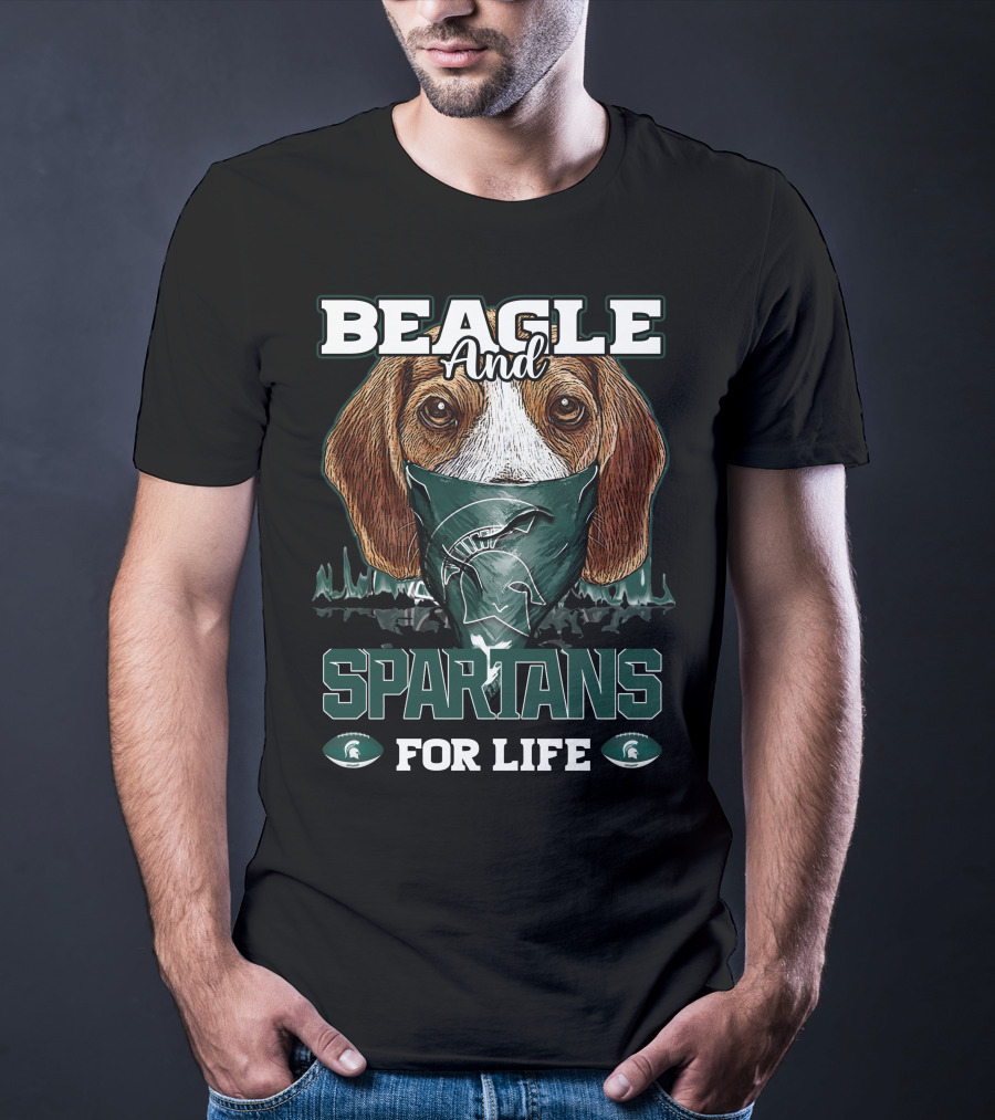 Beagle And Michigan State Spartans For Life T-Shirt
