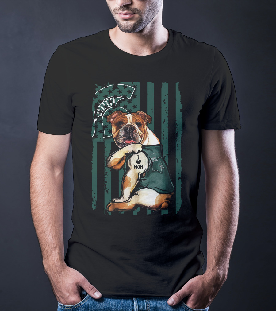 I Love Mom Michigan State Spartans Bulldog Wearing Team T-Shirt