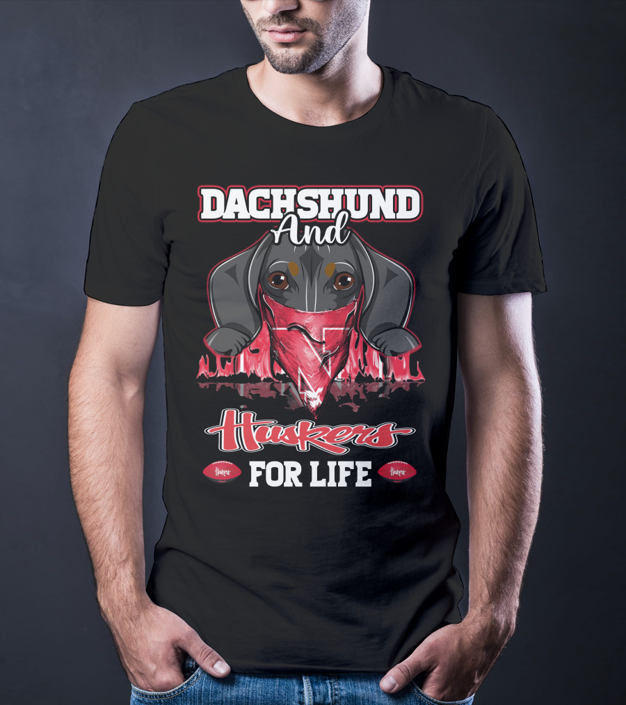 Dachshund And Huskers For Life T-Shirt
