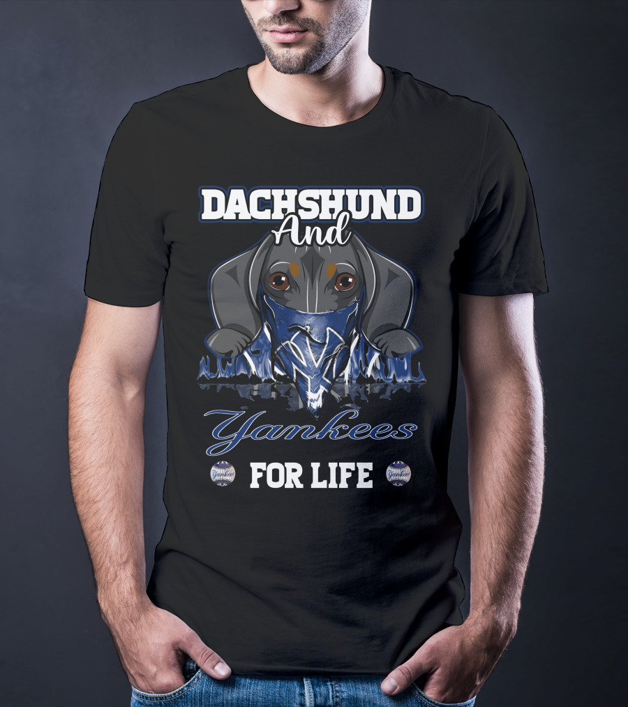 Dachshund And Yankees For Life T-Shirt