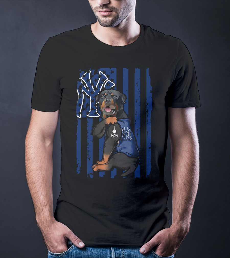 Rottweiler I Love Mom New York Yankees Fan T-Shirt